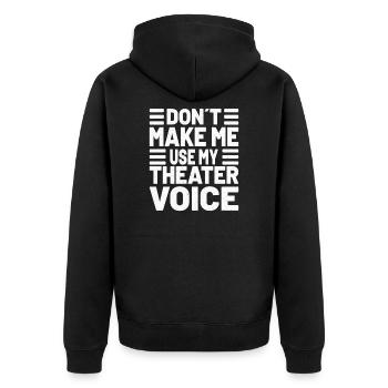 Theater Actor Actress Theatre Gift - Theater Voice - Unisex Premium Bio Zip Hoodie - Schwarz - Hinten - Nico (187cm)