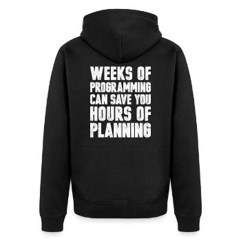 Weeks Of Programming Can Save You Hours - Unisex Premium Bio Zip Hoodie - Schwarz - Hinten - Nico (187cm)