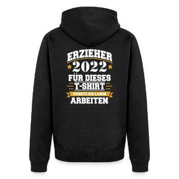 Erzieher 2022 - Unisex Premium Bio Zip Hoodie - Schwarz - Hinten - Nico (187cm)