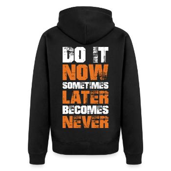 Do It Now - Motivational Gift Idea for Body Builde - Unisex Premium Organic Zip Hoodie - black - Back - Nico (187cm)