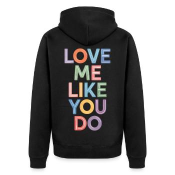 Say Love Me Like You Do Colorful Text Print - Unisex Premium Organic Zip Hoodie - black - Back - Nico (187cm)