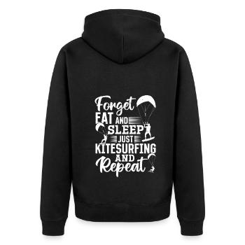 Kitesurfer - Forget eat and sleep just Kitesurfing - Unisex Premium Organic Zip Hoodie - black - Back - Nico (187cm)