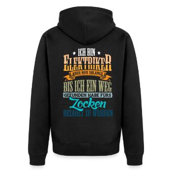Ich bin Elektriker Gamer Zocken - Unisex Premium Bio Zip Hoodie - Schwarz - Hinten - Nico (187cm)