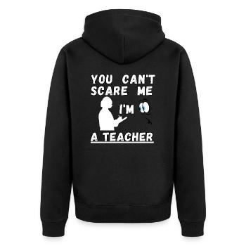 Tu ne peux pas me faire peur Je suis professeur - Veste à capuche bio Premium Unisexe - noir - Dos - Nico (187cm)