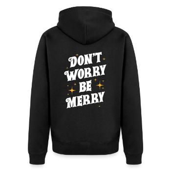 Keine Sorge, sei fröhlich - Unisex Premium Bio Zip Hoodie - Schwarz - Hinten - Nico (187cm)