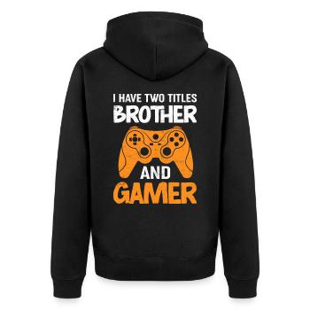 Brother and Gamer - Lustiges Gaming Design für Brü - Unisex Premium Bio Zip Hoodie - Schwarz - Hinten - Nico (187cm)