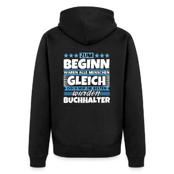 Zum Beginn gleich die besten wurden Zum Beginn gle - Unisex Premium Bio Zip Hoodie - Schwarz - Hinten - Nico (187cm)