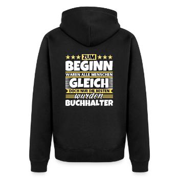 Zum Beginn gleich die besten wurden Zum Beginn gle - Unisex Premium Bio Zip Hoodie - Schwarz - Hinten - Nico (187cm)