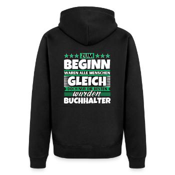 Zum Beginn gleich die besten wurden Zum Beginn gle - Unisex Premium Bio Zip Hoodie - Schwarz - Hinten - Nico (187cm)