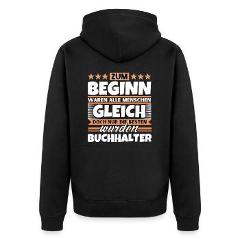 Zum Beginn gleich die besten wurden Zum Beginn gle - Unisex Premium Bio Zip Hoodie - Schwarz - Hinten - Nico (187cm)