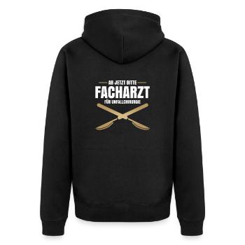 Ab Jetzt Bitte Facharzt Für Unfallchirurgie - Unisex Premium Bio Zip Hoodie - Schwarz - Hinten - Nico (187cm)