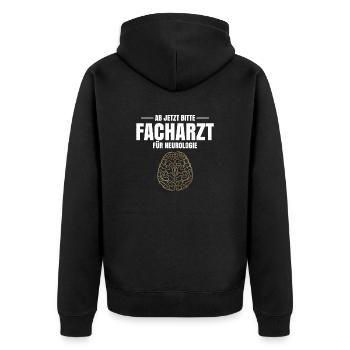 Ab Jetzt Bitte Facharzt Für Neurologie - Unisex Premium Bio Zip Hoodie - Schwarz - Hinten - Nico (187cm)