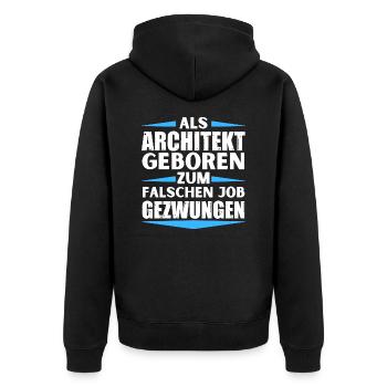 Architect landed in the wrong job - Unisex Premium Organic Zip Hoodie - black - Back - Nico (187cm)