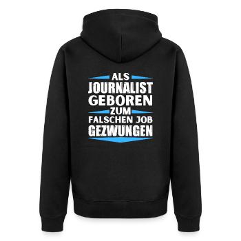 Journalist im falschen Job gelandet - Unisex Premium Bio Zip Hoodie - Schwarz - Hinten - Nico (187cm)