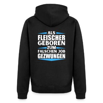 Fleischer im falschen Job gelandet - Unisex Premium Bio Zip Hoodie - Schwarz - Hinten - Nico (187cm)