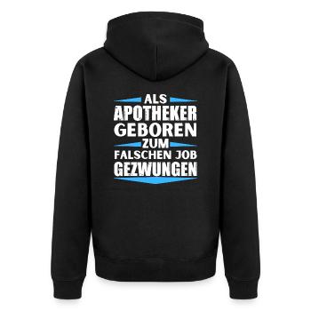 Apotheker im falschen Job gelandet - Unisex Premium Bio Zip Hoodie - Schwarz - Hinten - Nico (187cm)