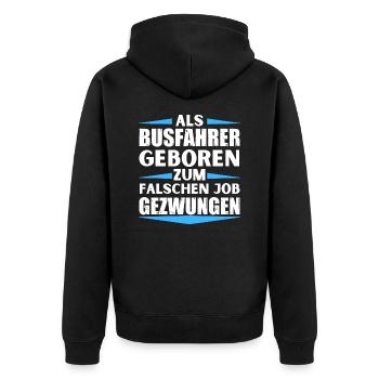 Busfahrer im falschen Job gelandet - Unisex Premium Bio Zip Hoodie - Schwarz - Hinten - Nico (187cm)