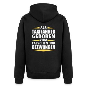 Taxi driver landed in the wrong job - Unisex Premium Organic Zip Hoodie - black - Back - Nico (187cm)