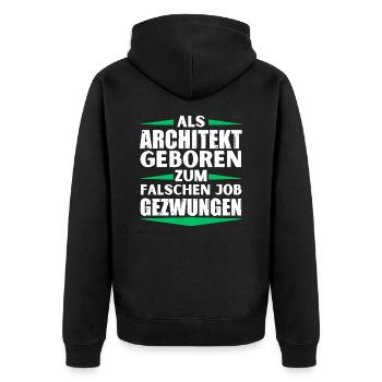 Architect landed in the wrong job - Unisex Premium Organic Zip Hoodie - black - Back - Nico (187cm)