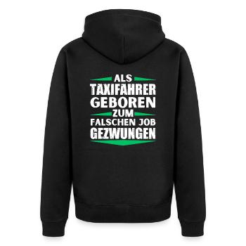 Taxi driver landed in the wrong job - Unisex Premium Organic Zip Hoodie - black - Back - Nico (187cm)