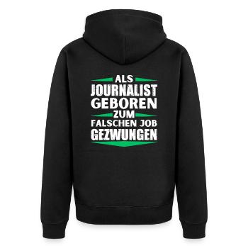 Journalist landed in the wrong job - Unisex Premium Organic Zip Hoodie - black - Back - Nico (187cm)