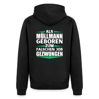 Garbage man landed in the wrong job - Unisex Premium Organic Zip Hoodie - black - Back - Nico (187cm)