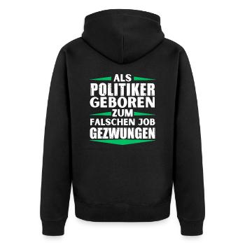 Les politiciens ont décroché le mauvais poste - Veste à capuche bio Premium Unisexe - noir - Dos - Nico (187cm)