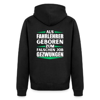 Driving instructor landed in the wrong job - Unisex Premium Organic Zip Hoodie - black - Back - Nico (187cm)