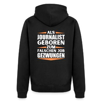 Journalist im falschen Job gelandet - Unisex Premium Bio Zip Hoodie - Schwarz - Hinten - Nico (187cm)