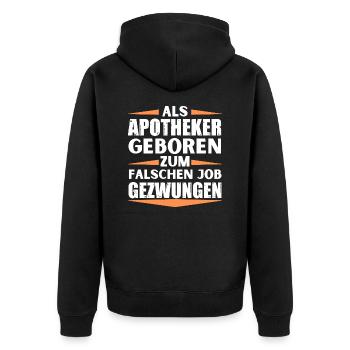 Apotheker im falschen Job gelandet - Unisex Premium Bio Zip Hoodie - Schwarz - Hinten - Nico (187cm)