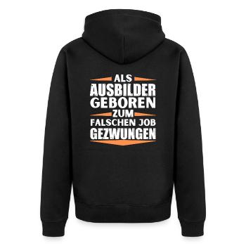 Ausbilder im falschen Job gelandet - Unisex Premium Bio Zip Hoodie - Schwarz - Hinten - Nico (187cm)