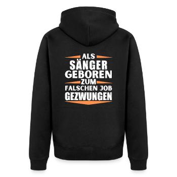 Sänger im falschen Job gelandet - Unisex Premium Bio Zip Hoodie - Schwarz - Hinten - Nico (187cm)