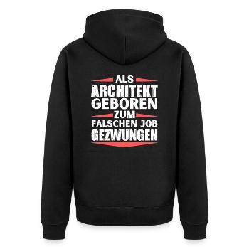 Architekt im falschen Job gelandet - Unisex Premium Bio Zip Hoodie - Schwarz - Hinten - Nico (187cm)