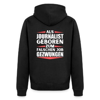 Journalist im falschen Job gelandet - Unisex Premium Bio Zip Hoodie - Schwarz - Hinten - Nico (187cm)
