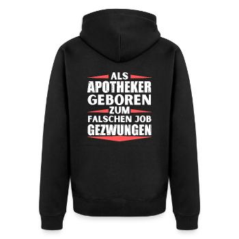 Apotheker im falschen Job gelandet - Unisex Premium Bio Zip Hoodie - Schwarz - Hinten - Nico (187cm)