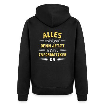 Alles wird gut denn jetzt ist der Informatiker da - Unisex Premium Bio Zip Hoodie - Schwarz - Hinten - Nico (187cm)