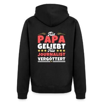 Als Papa geliebt, als Journalist vergöttert - Unisex Premium Bio Zip Hoodie - Schwarz - Hinten - Nico (187cm)