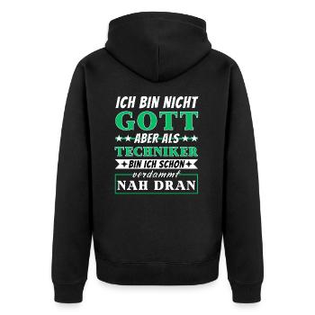 Ich bin nicht Gott aber als Techniker nah dran - Unisex Premium Bio Zip Hoodie - Schwarz - Hinten - Nico (187cm)