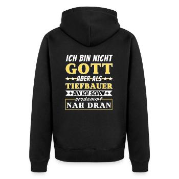 Ich bin nicht Gott aber als Tiefbauer nah dran - Unisex Premium Bio Zip Hoodie - Schwarz - Hinten - Nico (187cm)
