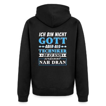 Ich bin nicht Gott aber als Techniker nah dran - Unisex Premium Bio Zip Hoodie - Schwarz - Hinten - Nico (187cm)