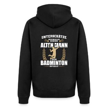 Badminton Unterschätze niemals einen alten Mann - Unisex Premium Bio Zip Hoodie - Schwarz - Hinten - Nico (187cm)