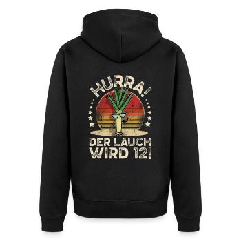 12. Geburtstag Hurra Der Lauch Wird 12 - Unisex Premium Bio Zip Hoodie - Schwarz - Hinten - Nico (187cm)
