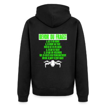 Bevor Du fragst es ist eine Drohne FAQ Drohnen - Unisex Premium Bio Zip Hoodie - Schwarz - Hinten - Nico (187cm)