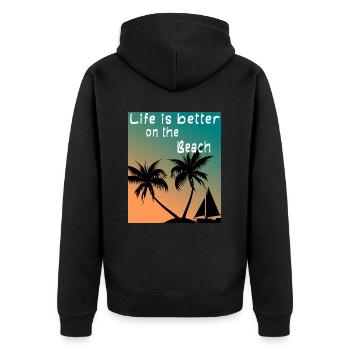 Life is better on the Beach - Unisex Premium Bio Zip Hoodie - Schwarz - Hinten - Nico (187cm)
