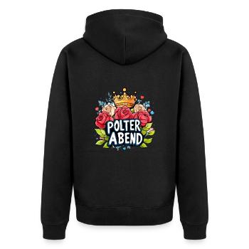Polterabend Polter Hochzeit - Unisex Premium Bio Zip Hoodie - Schwarz - Hinten - Nico (187cm)