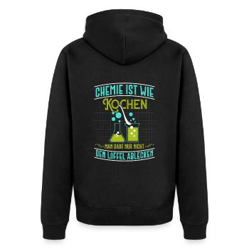 Chemistry Is Like Cooking Funny Chemist Lab - Unisex Premium Organic Zip Hoodie - black - Back - Nico (187cm)