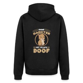 Hamster ohne Hamster ist alles doof - Unisex Premium Bio Zip Hoodie - Schwarz - Hinten - Nico (187cm)