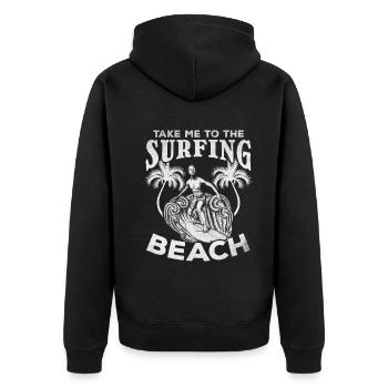 Water surfer Take me to surf beach - Unisex Premium Organic Zip Hoodie - black - Back - Nico (187cm)