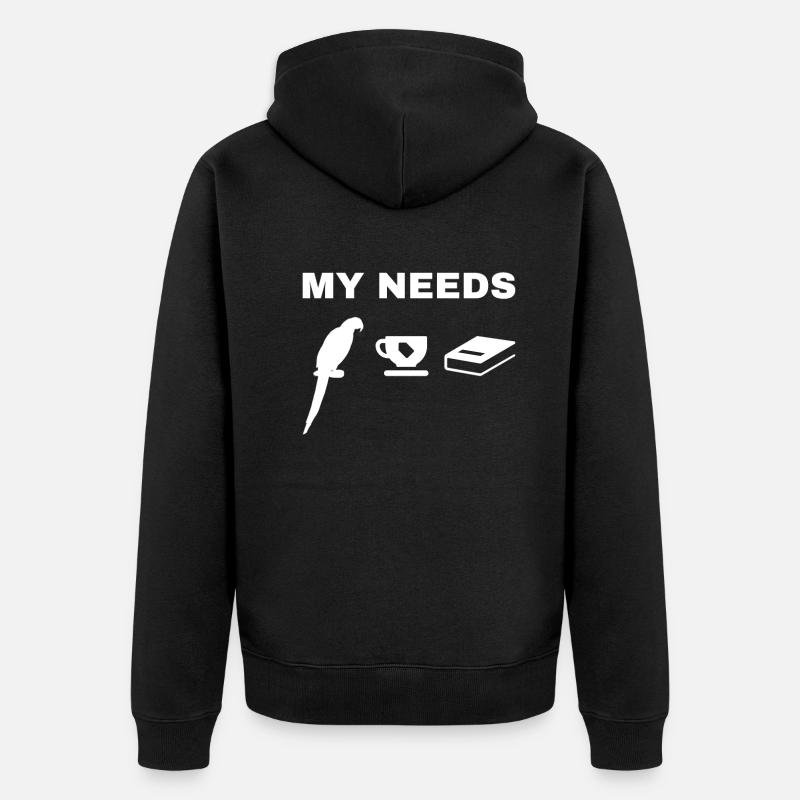Parrot My Needs Papagei-Vogel-Tee & Buch - Unisex Premium Bio Zip Hoodie - Schwarz