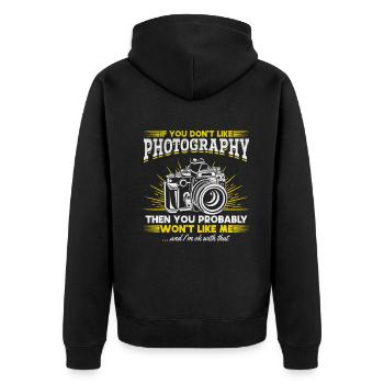 If you don't like photography, you will me - Unisex Premium Organic Zip Hoodie - black - Back - Nico (187cm)